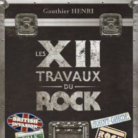 LES XII TRAVAUX DU ROCK - TOMES 1 ET 2