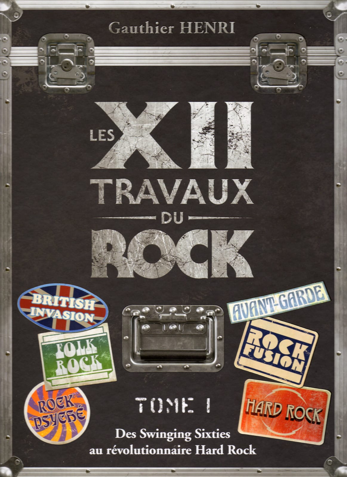 LES XII TRAVAUX DU ROCK - TOMES 1 ET 2