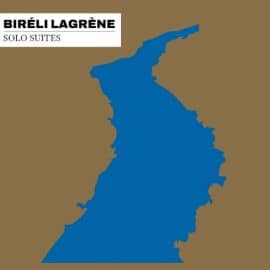 BIRÉLI LAGRÈNE - Solo Suites