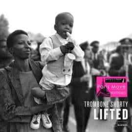 Trombone Shorty – Lifted