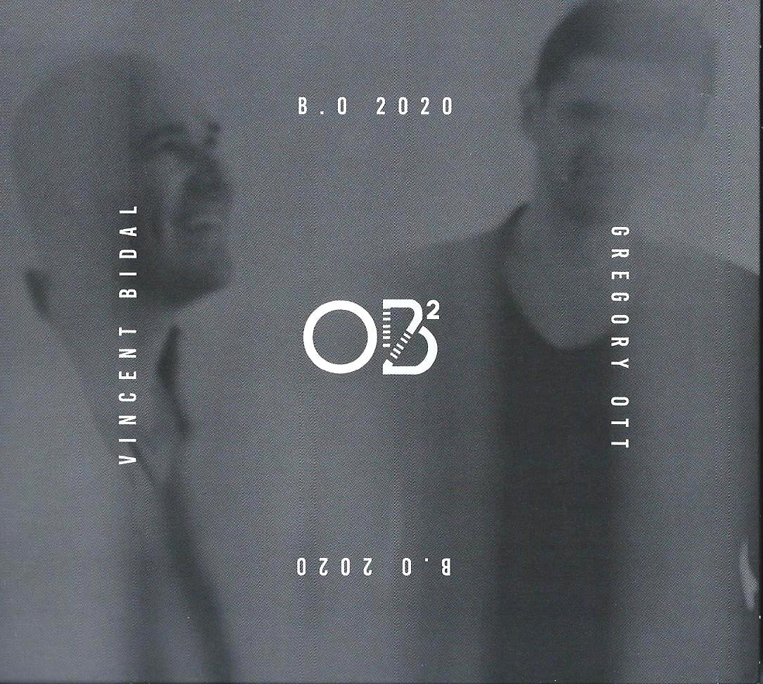 VINCENT BIDAL & GREGORY OTT - OB2 B.O.2020: