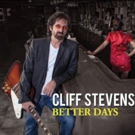 CLIFF STEVENS - Better Days