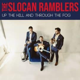 THE SLOCAN RAMBLERS - Up The Hill And Through The Fog