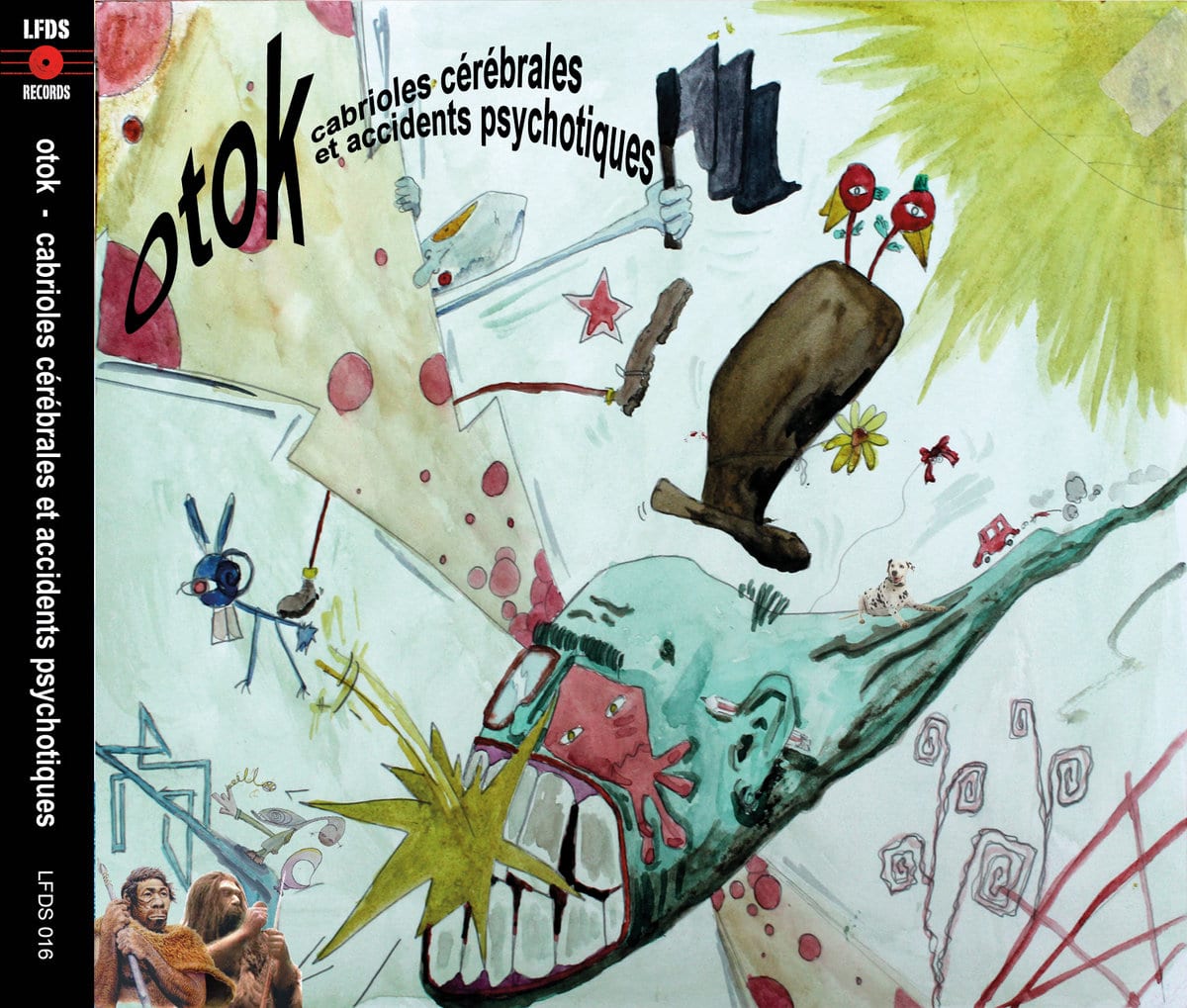 OTOK - Cabrioles cérébrales et accidets psychotiques