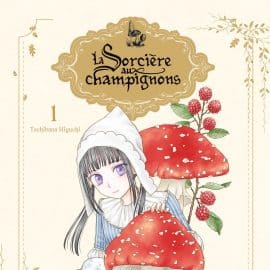 LA SORCIERE AUX CHAMPIGNONS T. 01, T. 02