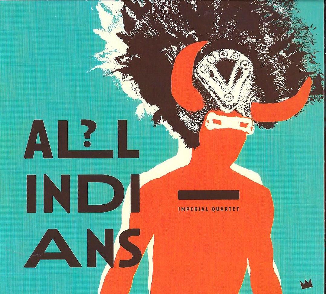 IMPERIAL QUARTET - All Indians?