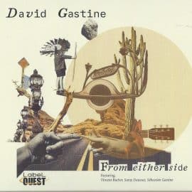 DAVID GASTINE - From Either Side