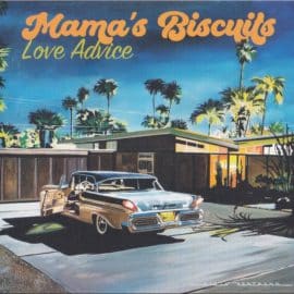 MAMA'S BISCUITS - Love Advice