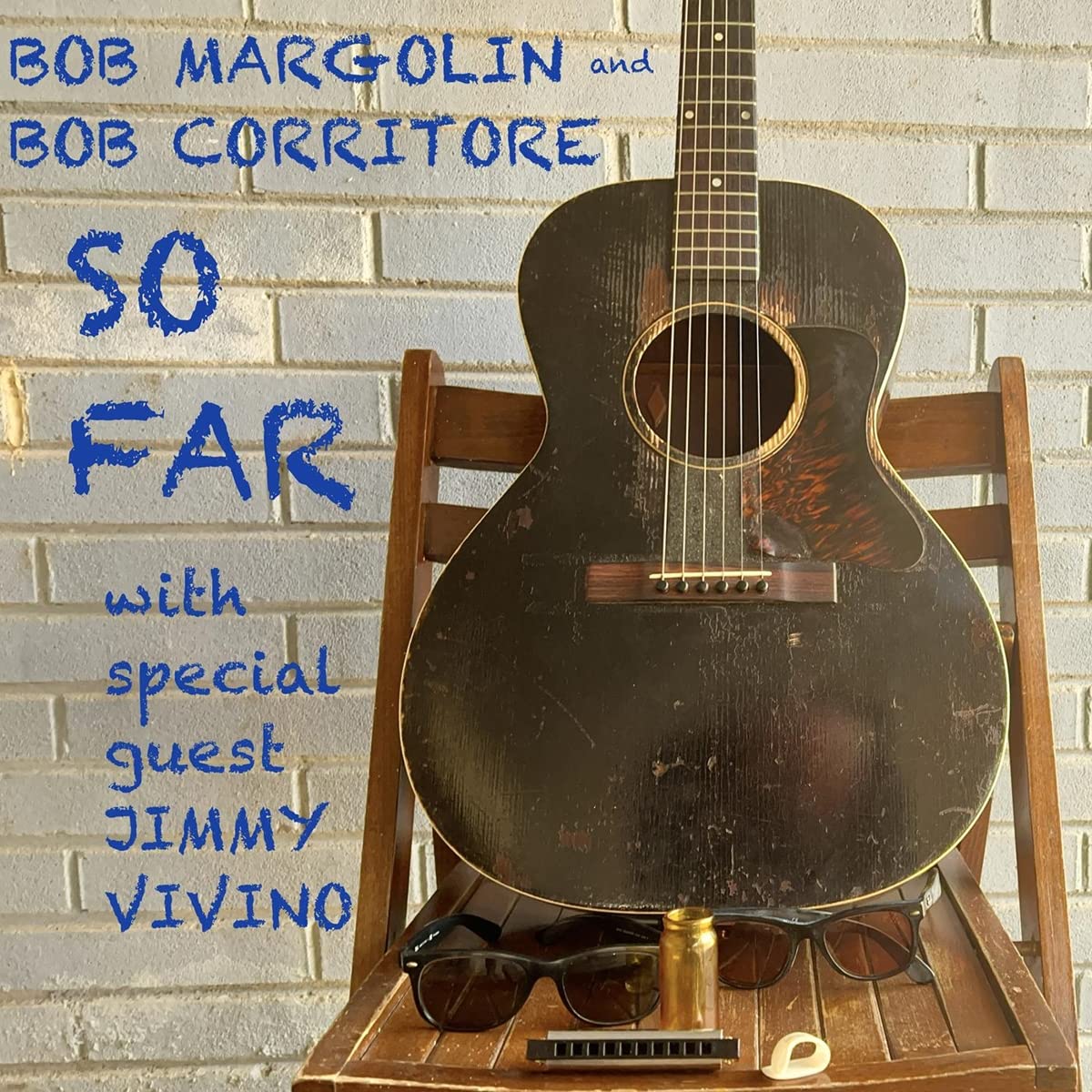 BOB MARGOLIN & BOB CORRITORE - So Far