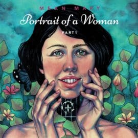MEAN MARY - Portrait Of A Woman (Part 1)