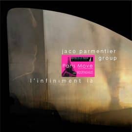 Jaco Parmentier Group – L’Infiniment là