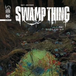 SWAMP THING INFINITE T.01 - L’EVEIL A LA SEVE