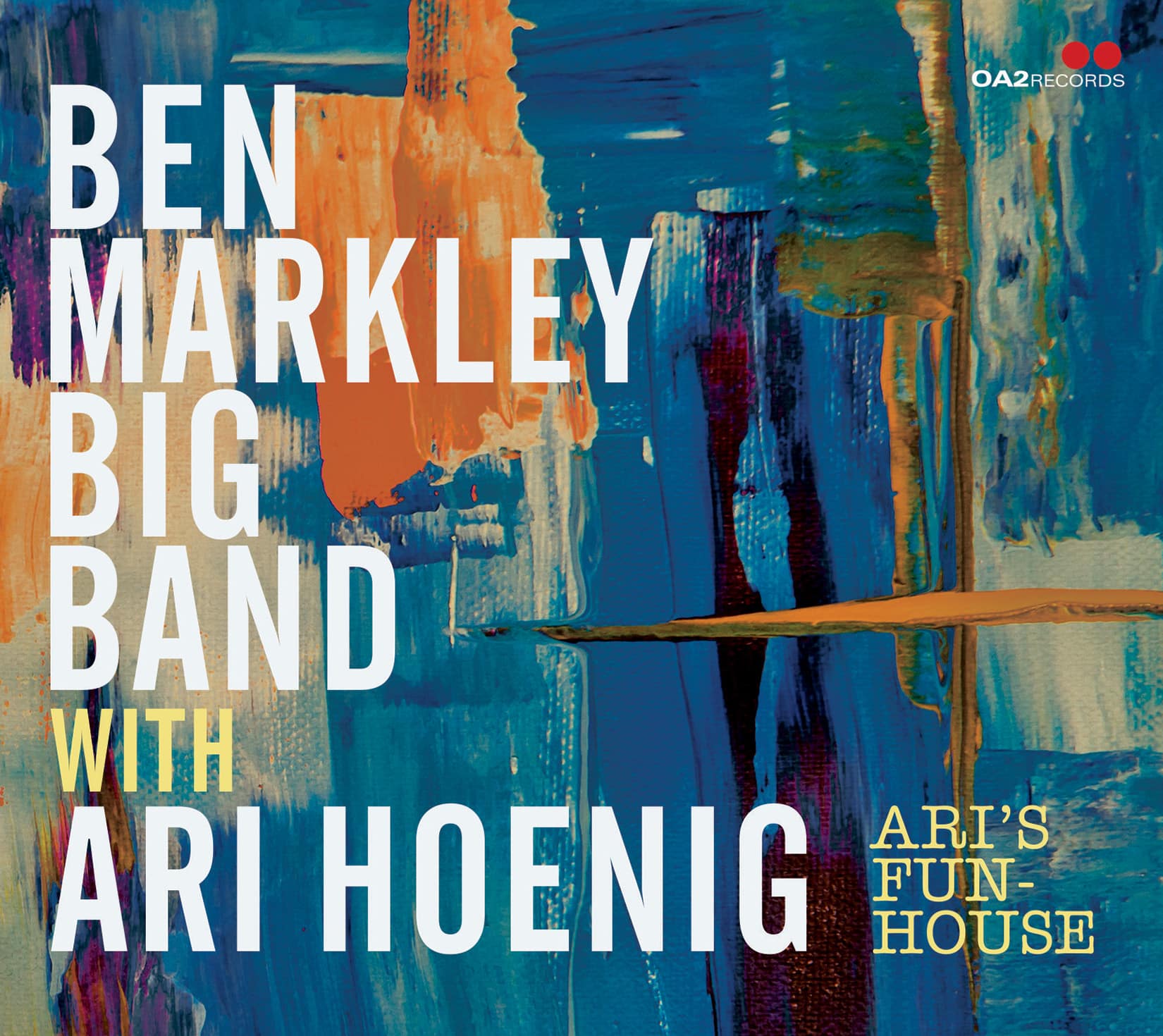 BEN MARKLEY BIG BAND - Ari's Funhouse