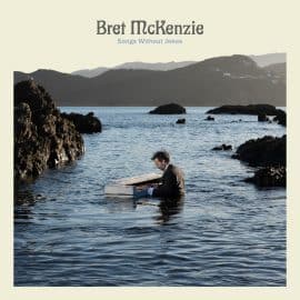 BRET McKENZIE - Songs Without Jokes