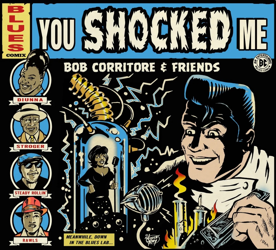 BOB CORRITORE & FRIENDS - You Shocked Me