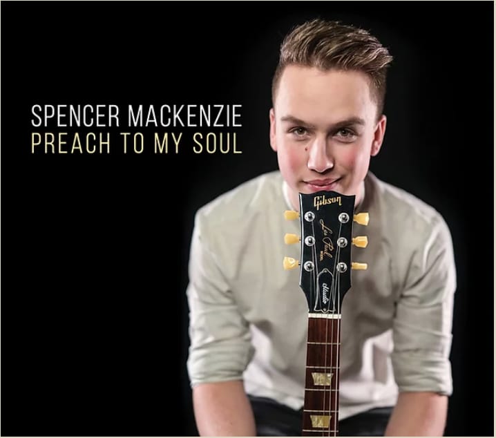 SPENCER MACKENZIE - Preach To My Soul