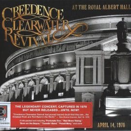 CREEDENCE CLEARWATER REVIVAL - At the Royal Albert Hall