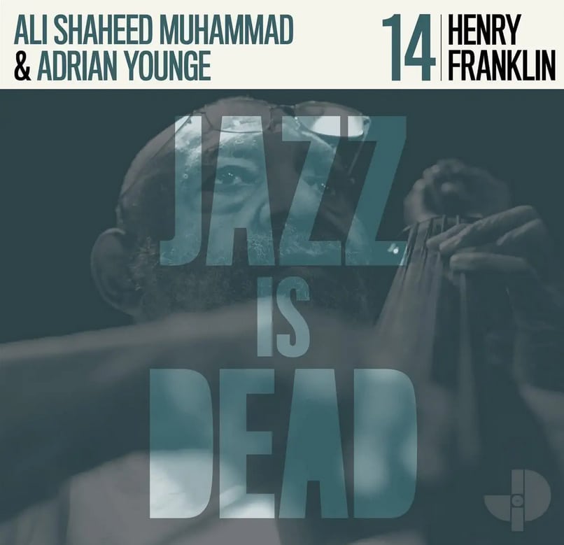 HENRY FRANKLIN - Jazz Is Dead 014