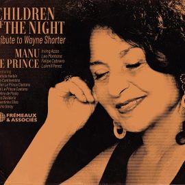 MANU LE PRINCE - Children of The Night - Tribute To Wayne Shorter