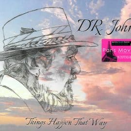 Dr John – Things Happen That’s Way :
