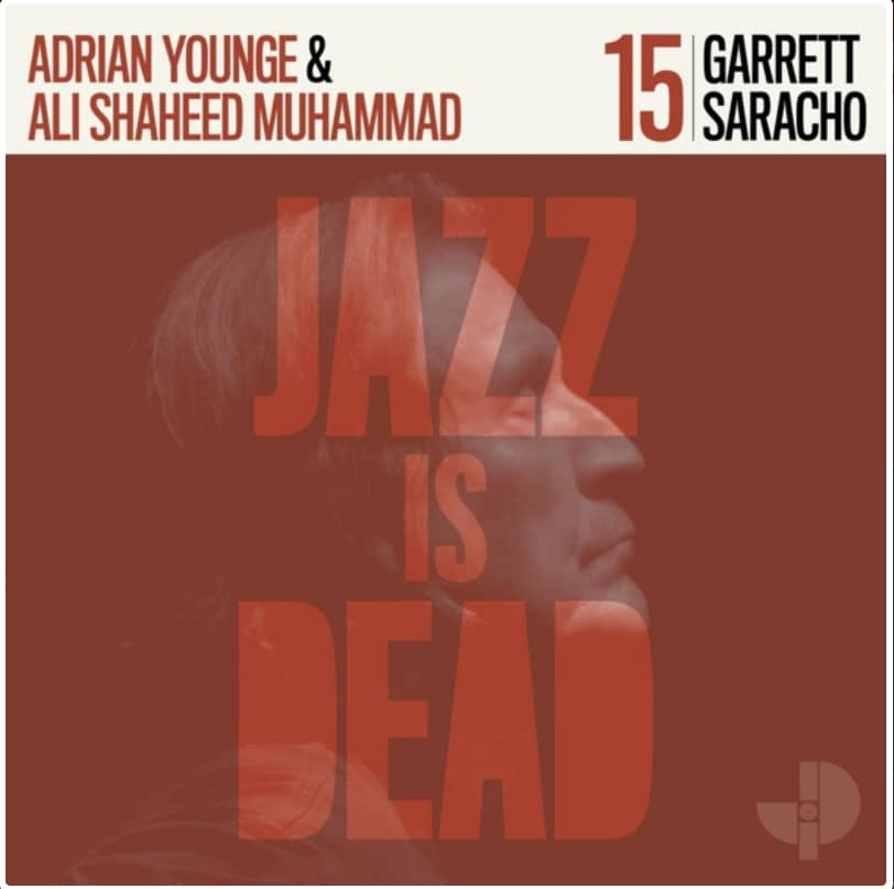 GARRETT SARACHO - Jazz Is Dead 015
