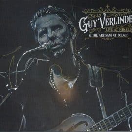 GUY VERLINDE & THE ARTISANS OF SOLACE - Live At Minard
