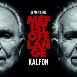 JEAN-PIERRE KALFON - Méfistofélange