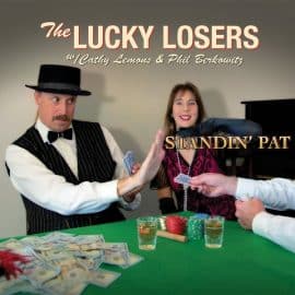 LUCKY LOSERS - Standin' Pat