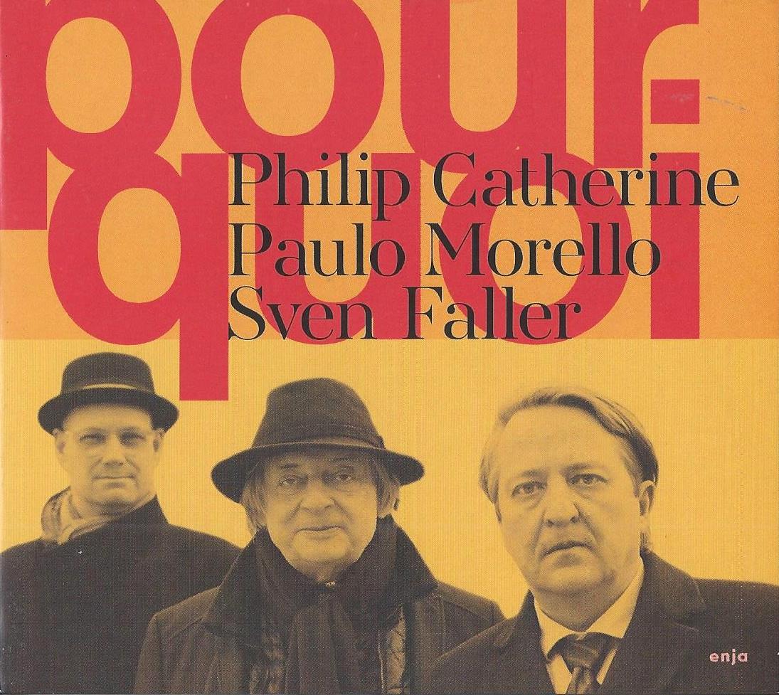 Philip Catherine, Paulo Morello & Sven Faller - Pourquoi