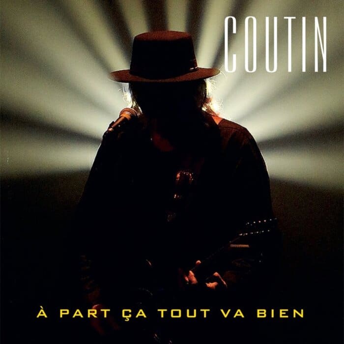 Patrick Coutin – A part ça tout va bien (single)