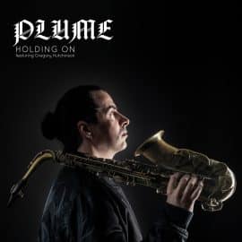 PLUME - Holding On