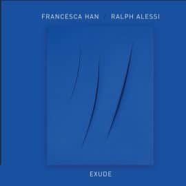 FRANCESCA HAN / RALPH ALESSI - Exude