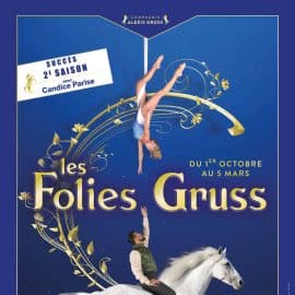 Les Folies Gruss du 1er Octobre au 5 mars à Paris