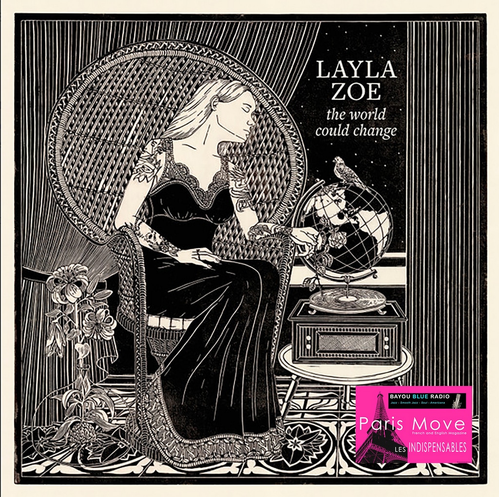 Layla Zoe – The World Could Change