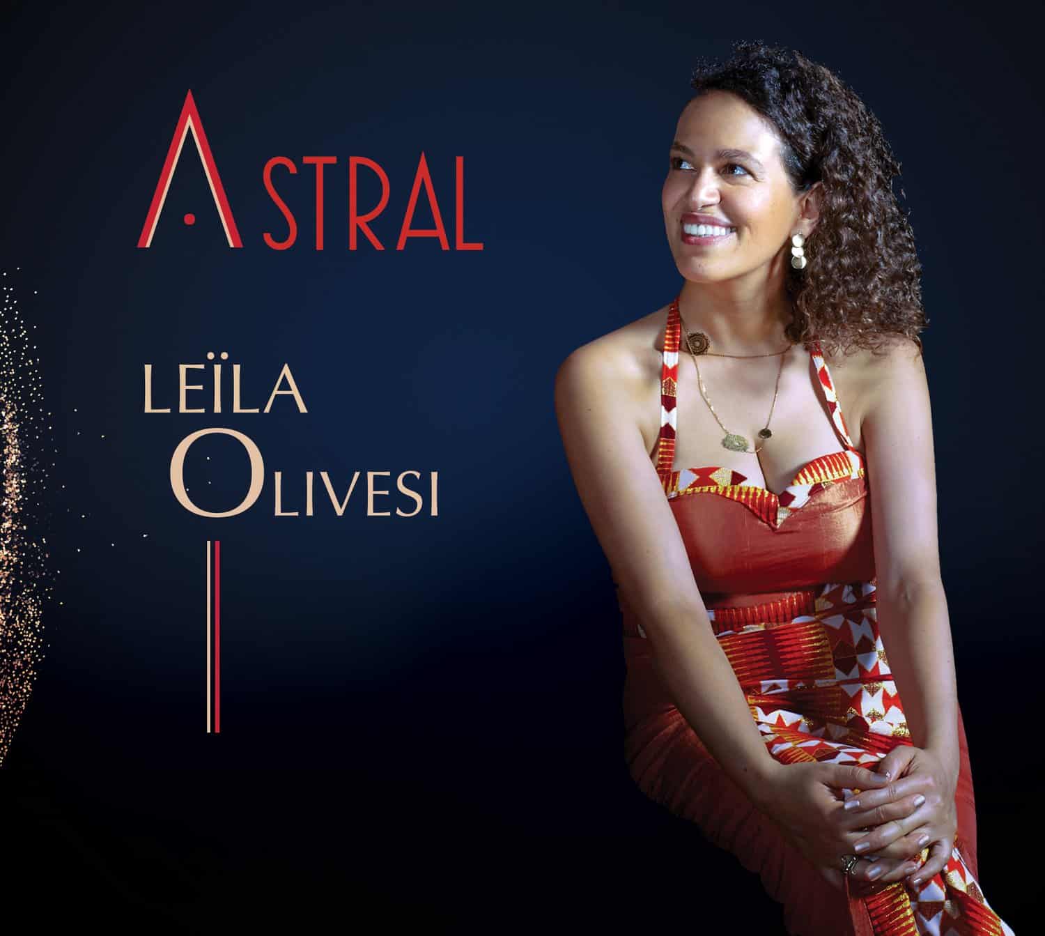 LEÏLA OLIVESI - Astral