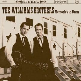 THE WILLIAMS BROTHERS - Memories To Burn