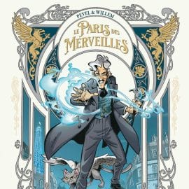 LE PARIS DES MERVEILLES T. 01 - LES ENCHANTEMENTS D’AMBREMER