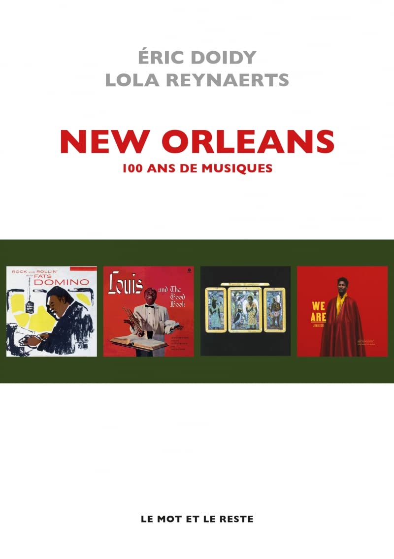 NEW ORLEANS - 100 ANS DE MUSIQUE