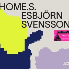 Esbjörn Svensson - HOME.S.
