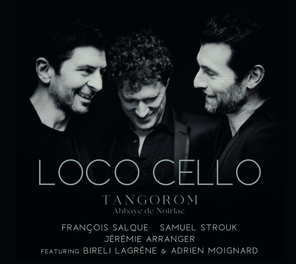 Loco Cello feat Biréli Lagrène, nouvel album Tangorom