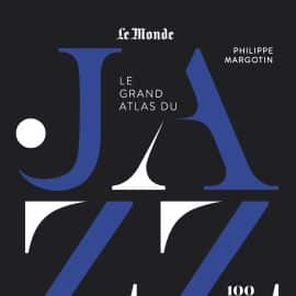 LE GRAND ATLAS DU JAZZ