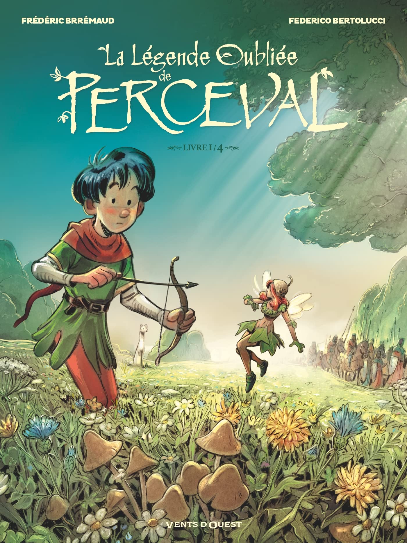 LA LEGENDE OUBLIEE DE PERCEVAL T. 01