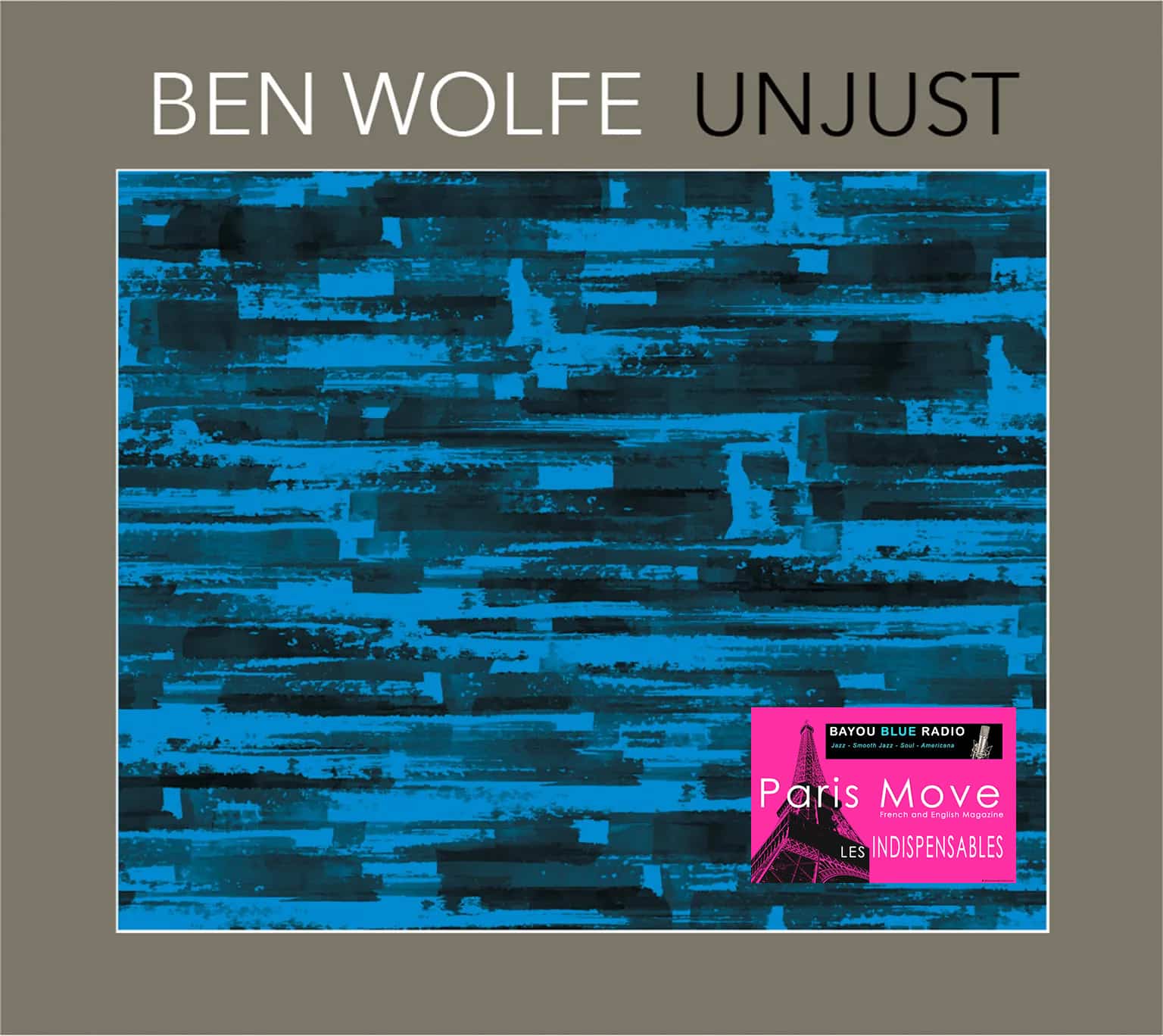 Ben Wolfe – Unjust