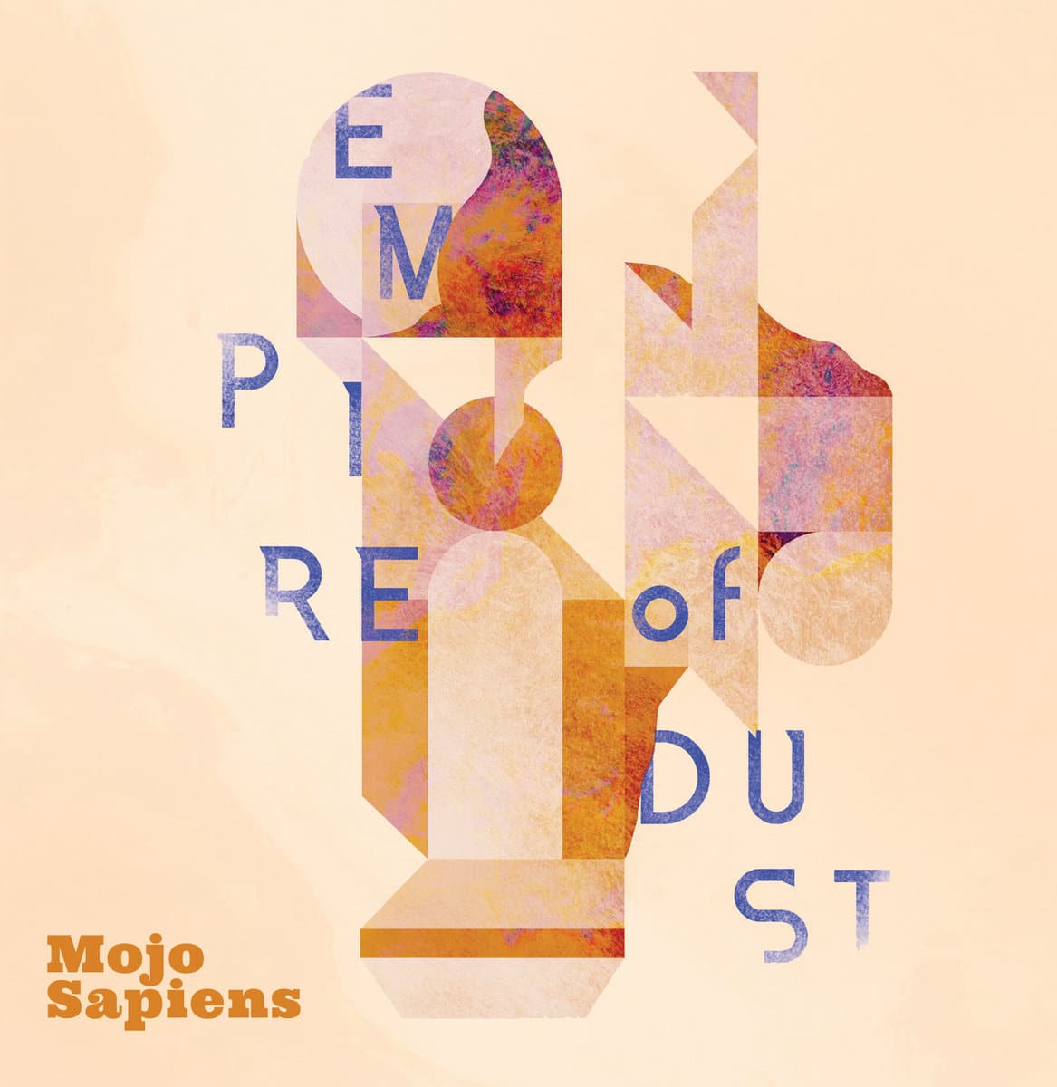 MOJO SAPIENS - Empire Of Dust