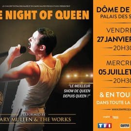 One Night Of Queen le 27/01 et 07/05 au Dôme de Paris