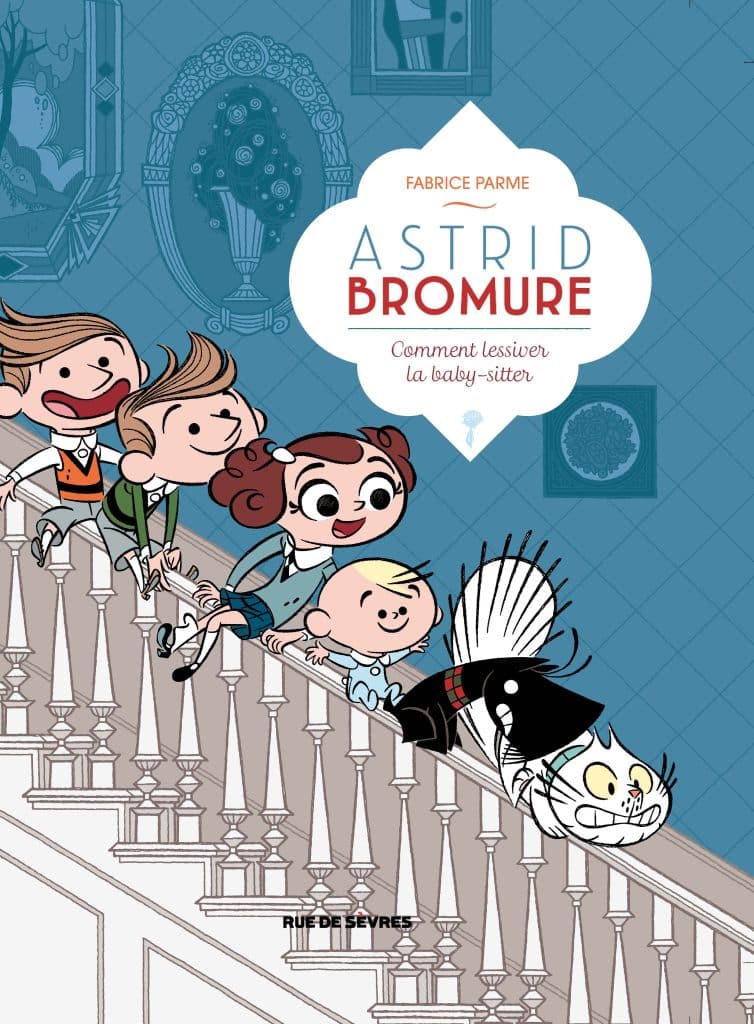 ASTRID BROMURE, TOME 7: COMMENT LESSIVER LA BABY-SITTER
