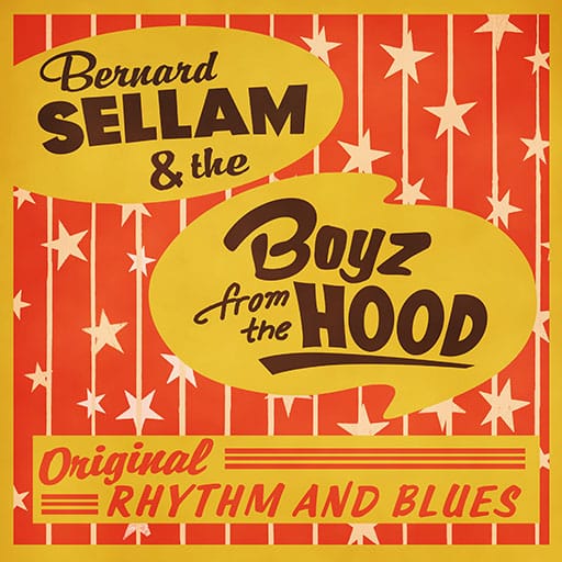 Bernard Sellam & The Boyz From The Hood - Feelin' So Fine