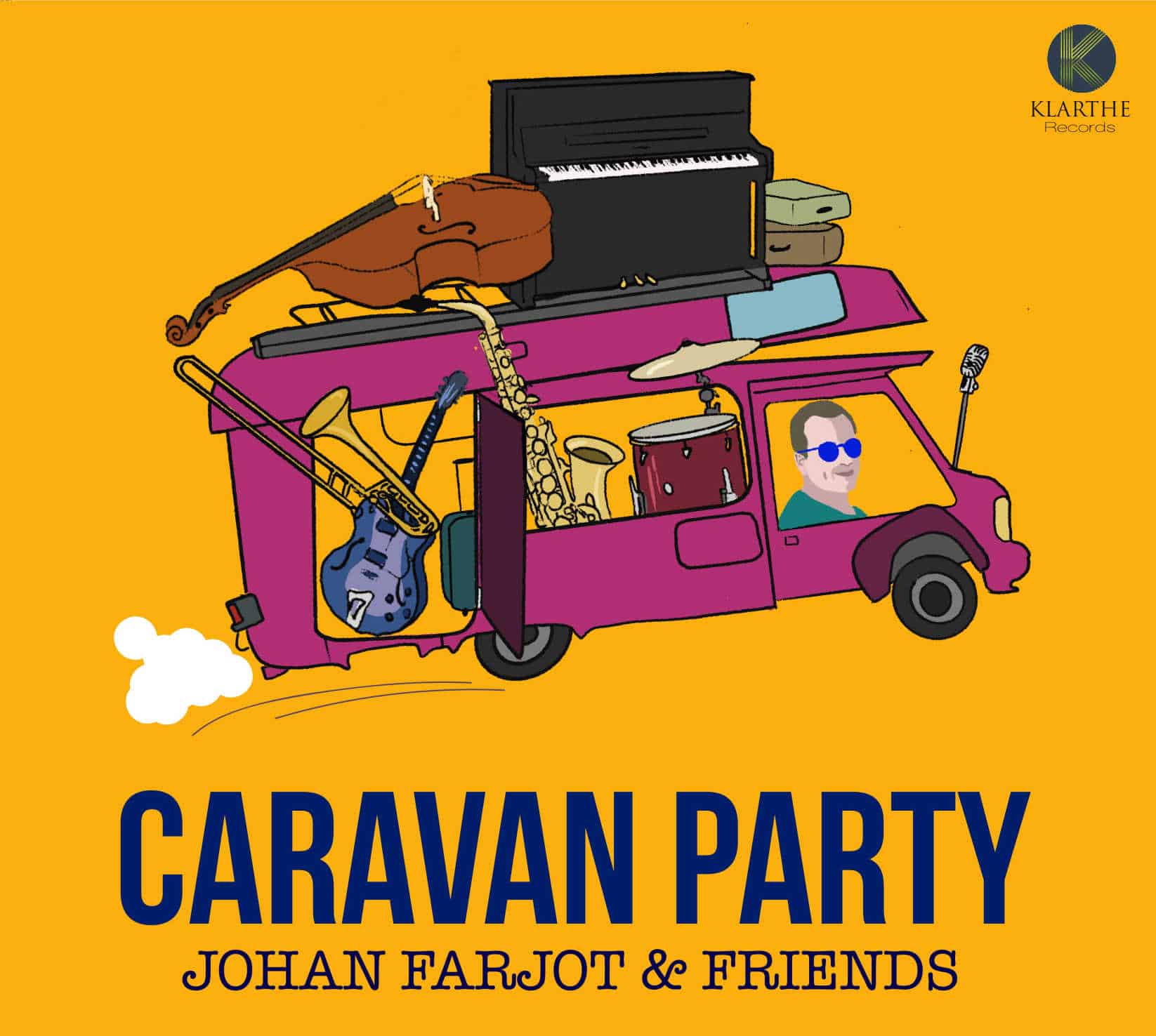 JOHAN FARJOT & FRIENDS - Caravan Party