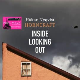 Hakan Nyqvist Horncraft – Inside Looking