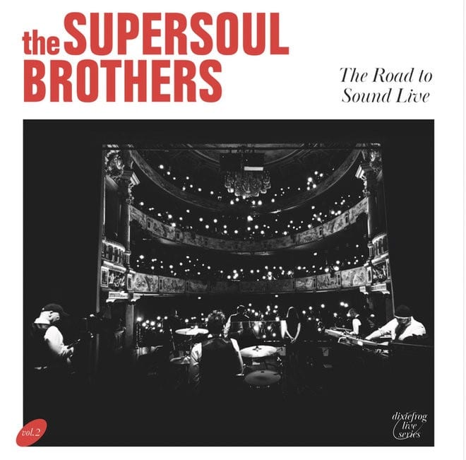 THE SUPERSOUL BROTHERS - The Road To Sound Live